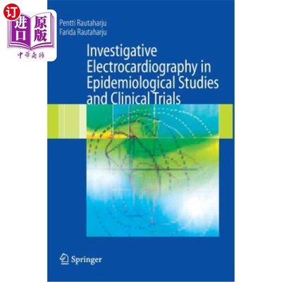 海外直订医药图书Investigative Electrocardiography in Epidemiological Studies and Clinical Trials 流行病学研究和临床