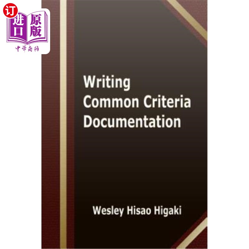 海外直订Writing Common Criteria Documentation 编写通用标准文档