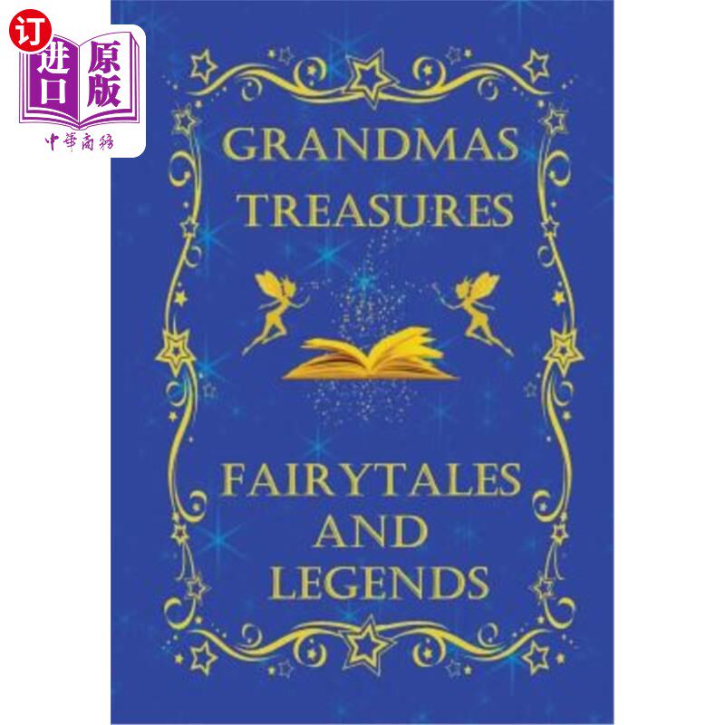 【中商海外直订】grandmas treasures fairytales and legends