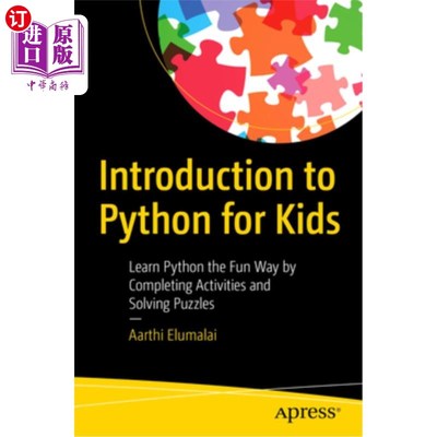 海外直订Introduction to Python for Kids: Learn Python the Fun Way by Completing Activiti 儿童Python入门