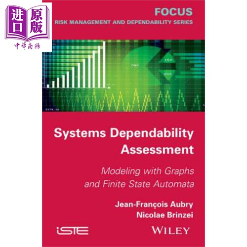 现货 系统可靠性评估 图表与有限状态自动机建模 Systems Dependability Assessment 英文原版 Jean-François