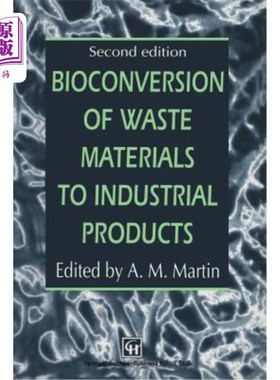 海外直订Bioconversion of Waste Materials to Industrial Products 废弃物生物转化为工业产品