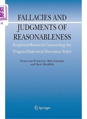 海外直订Fallacies and Judgments of Reasonableness: Empirical Research Concerning the Pra 谬误与合理性判断:语用辩证