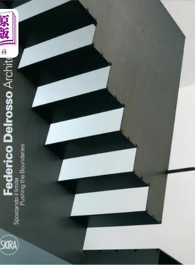 海外直订Federico Delrosso Architects: Pushing the Boundaries Federico Delrosso建筑事务所:突破界限