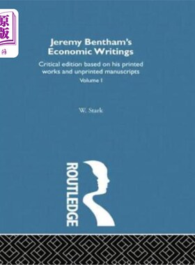 海外直订Jeremy Bentham's Economic Writings: Volume One 杰里米·边沁的经济著作：卷一