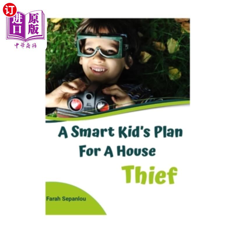 海外直订A Smart Kid's Plan for a House Thief: Children Story 一个聪明孩子对付小偷的计划：儿童故事