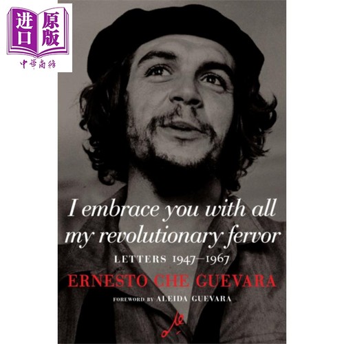 我用我所有的革命热情拥抱你 切 格瓦拉 英文原版 I Embrace You with All My Revolutionary Fervor E C Guevara【中商原版?