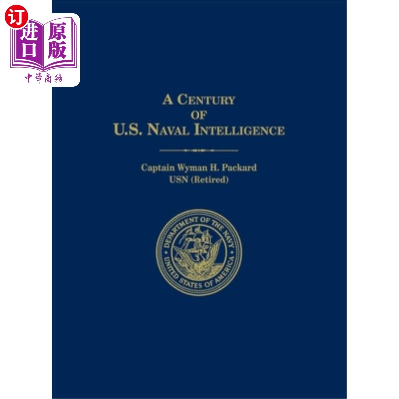 海外直订A Century of U.S. Naval Intelligence 一个世纪的美国海军情报