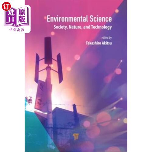 海外直订Environmental Science: Society, Nature, and Technology 环境科学:社会、自然与技术