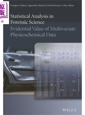 现货 法医科学的统计分析 多元理化数据的证据价值 英文原版 Statistical Analysis In Forensic Science Grzegorz Zadora Wiley
