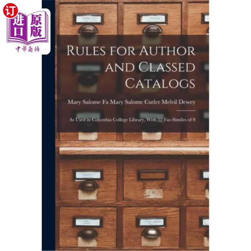 海外直订rules for author and classed catalogs: as used in