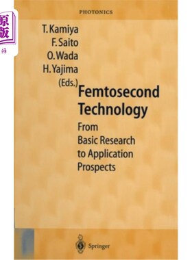海外直订Femtosecond Technology: From Basic Research to Application Prospects 飞秒技术:从基础研究到应用前景