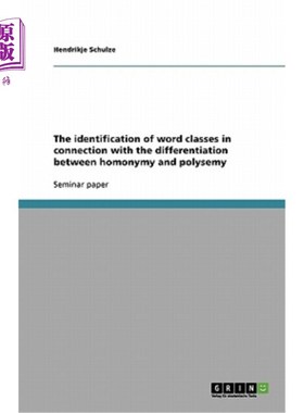 海外直订The identification of word classes in connection with the differentiation betwee 与同音多义区分有关的词类识