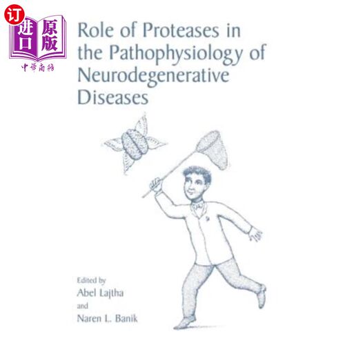 海外直订医药图书Role of Proteases in the Pathophysiology of Neurodegenerative Diseases 蛋白酶在神经退行性疾病病理生