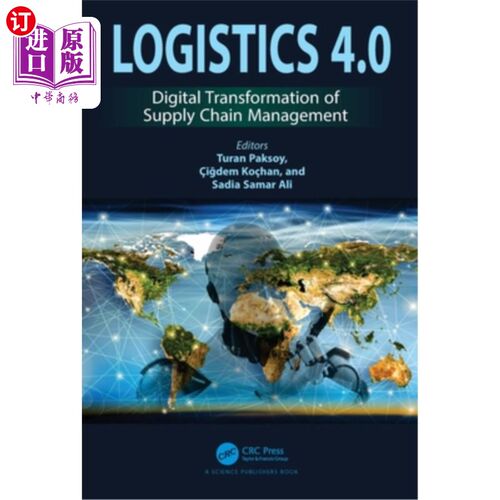 海外直订Logistics 4.0: Digital Transformation of Supply Chain Management 物流4.0:供应链管理的数字化转型