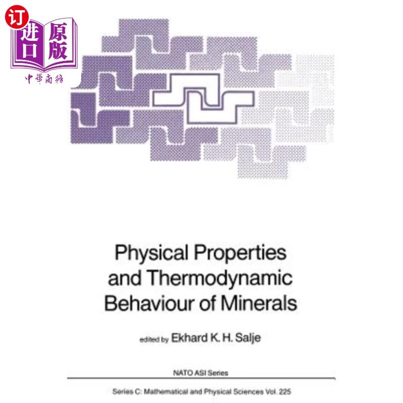 海外直订Physical Properties and Thermodynamic Behaviour of Minerals 矿物的物理性质和热力学行为