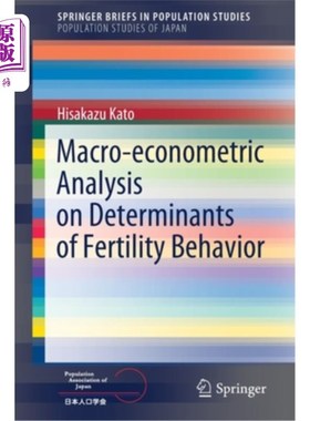 海外直订Macro-Econometric Analysis on Determinants of Fertility Behavior 生育行为决定因素的宏观计量经济学分析