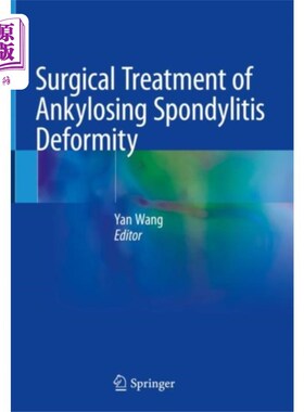 海外直订医药图书Surgical Treatment of Ankylosing Spondylitis Def... 强直性脊柱炎畸形的外科治疗