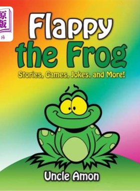 海外直订Flappy the Frog: Stories, Games, Jokes, and More! 弗拉比青蛙：故事，游戏，笑话，等等！