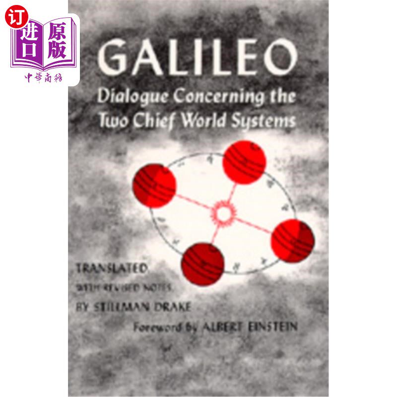 海外直订Dialogue Concerning the Two Chief World Systems, Ptolemaic and Copernican, Secon 《关于托勒密和哥白尼两大世