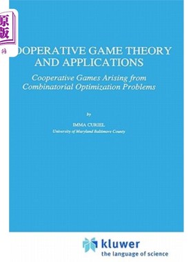 海外直订Cooperative Game Theory and Applications: Cooperative Games Arising from Combina 合作博弈论及其应用:组合优化问