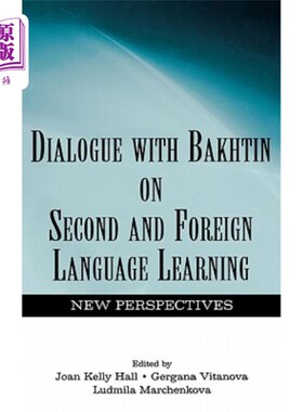 海外直订Dialogue with Bakhtin on Second and Foreign Language Learning: New Perspectives 与巴赫金的第二语言和外语学