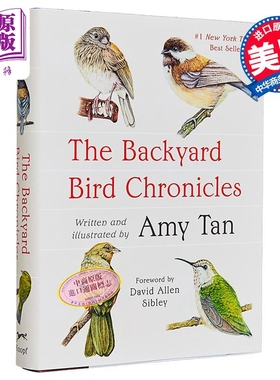 后院鸟编年史 谭恩美 The Backyard Bird Chronicles 英文原版 Amy Tan 鸟类 科普百科【中商原版】
