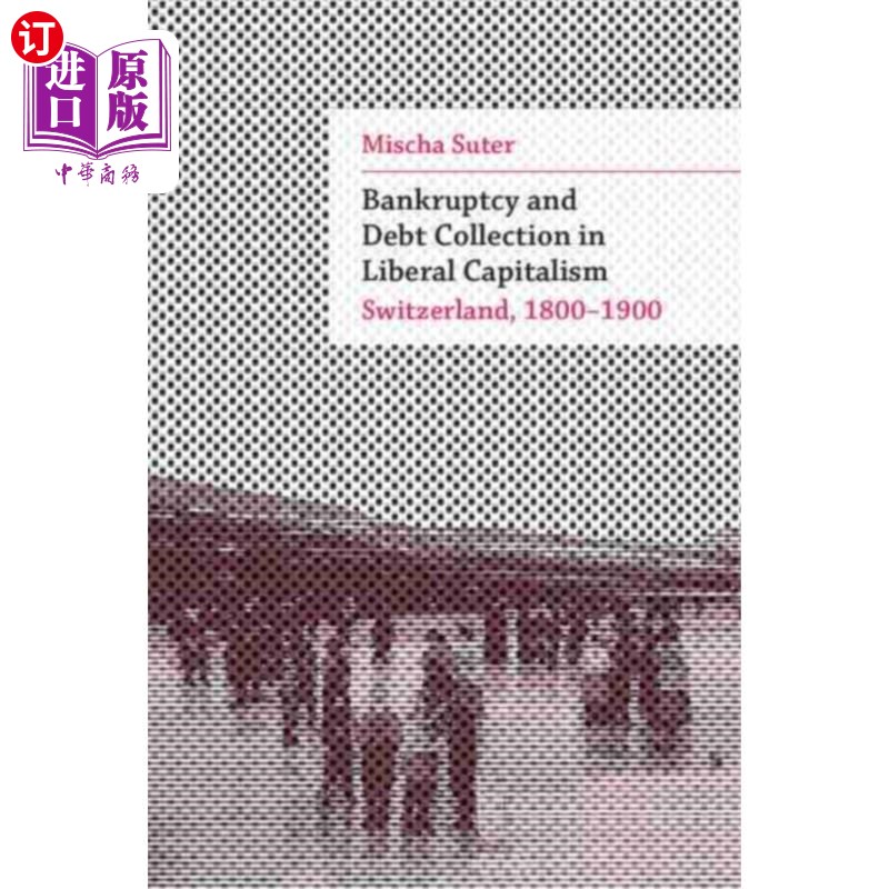 海外直订Bankruptcy and Debt Collection in Liberal Capita... 自由资本主义中的破产与债务催收