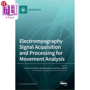 and Processing 运动分析中 Signal 肌电信号采集与处理 Analysis Acquisition Movement 海外直订Electromyography for