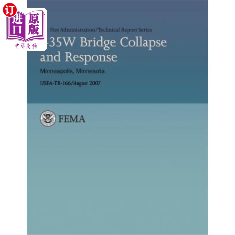 海外直订I-35W Bridge Collapse and Response- Minneapolis, Minnesota I-35W桥倒塌和反应-明尼苏达州明尼阿波利斯
