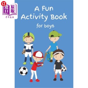 海外直订A Fun Activity Book For Boys: Coloring, Drawing, Dot to Dot, Word Search Puzzle  一本有趣的男孩活动书：着色