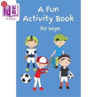 海外直订A Fun Activity Book For Boys: Coloring, Drawing, Dot to Dot, Word Search Puzzle  一本有趣的男孩活动书：着色