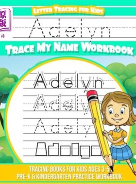 海外直订Adelyn Letter Tracing for Kids Trace my Name Workbook: Tracing Books for Kids ag Adelyn Let