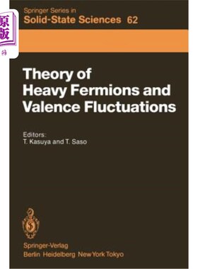 海外直订Theory of Heavy Fermions and Valence Fluctuations: Proceedings of the Eighth Tan 重费米子和价涨落理论：第八