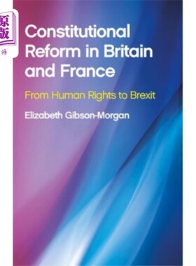 海外直订Constitutional Reform in Britain and France 英国和法国的宪法改革