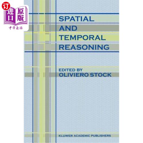 海外直订Spatial and Temporal Reasoning 时空推理