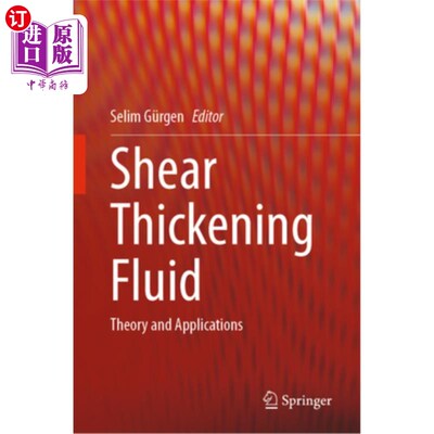 海外直订Shear Thickening Fluid: Theory and Applications 剪切增稠液:理论与应用