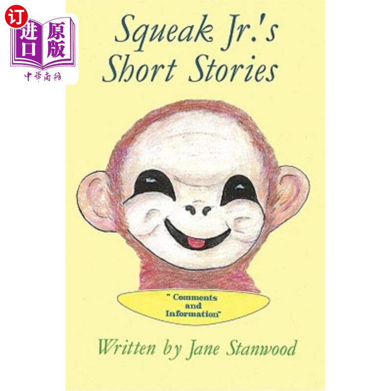 海外直订Squeak Jr.'s Short Stories: Comments and Information Squeak Jr. 的短篇小说：评论和信息