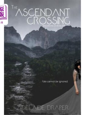 海外直订The Ascendant Crossing: The Ryn Cronicles: Book One 上升十字：Ryn Cronicles:第一册