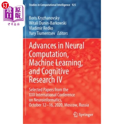 海外直订Advances in Neural Computation, Machine Learning, and Cognitive Research IV: Sel 神经计算、机器学习和认知研