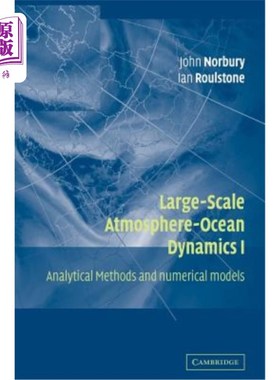 海外直订Large-Scale Atmosphere-Ocean Dynamics: Volume 1: Analytical Methods and Numerica 大尺度大气海洋动力学：卷一