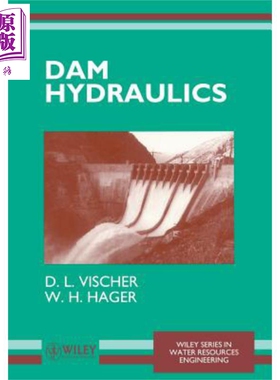 现货 大坝水力学 第2版 Dam Hydraulics 英文原版 D Vischer wiley 【中商原版】