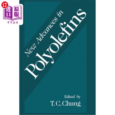 海外直订New Advances in Polyolefins 聚烯烃的新进展