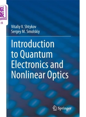 海外直订Introduction to Quantum Electronics and Nonlinea... 量子电子学和非线性光学导论