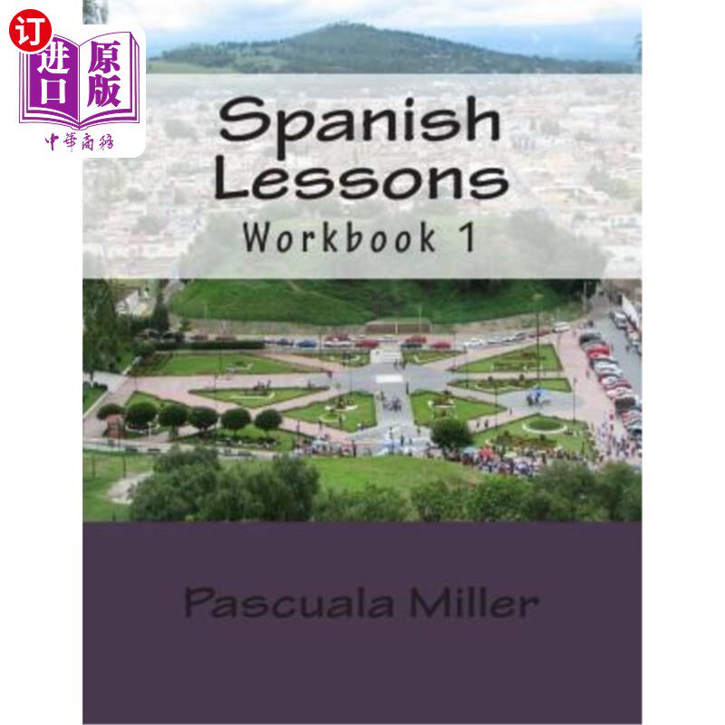 海外直订Spanish Lessons: Workbook 1 西班牙语课程：练习册1