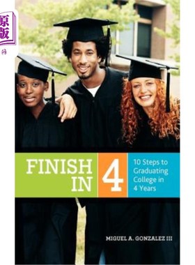 海外直订Finish In 4: 10 Steps to Graduating College in 4 Years 4年内完成4:10步，即可毕业