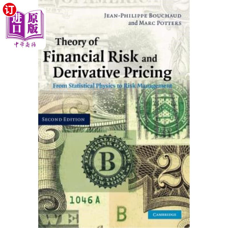 海外直订Theory of Financial Risk and Derivative Pricing: From Statistical Physics to Ris 金融风险理论与衍生产品定价：