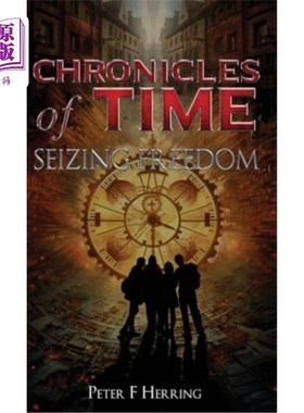 海外直订Chronicles of Time: Seizing Freedom 《时间编年史：抓住自由