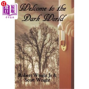 World 海外直订Welcome Dark the 欢迎来到黑暗世界