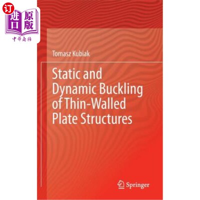 海外直订Static and Dynamic Buckling of Thin-Walled Plate Structures 薄壁板结构的静、动力屈曲